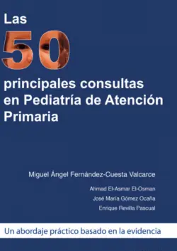 Las 50 Principales Consultas en Pediatría de Atención Primaria